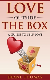 Love Outside The Box - Thomas Deane