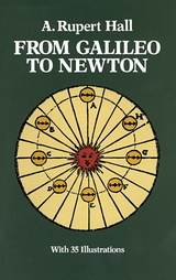 From Galileo to Newton - A. Rupert Hall