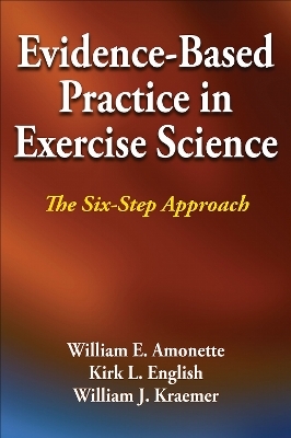 Evidence-Based Practice in Exercise Science
