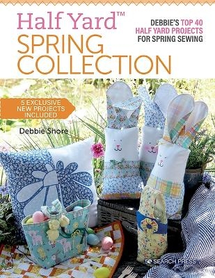 Half Yard™ Spring Collection - Debbie Shore