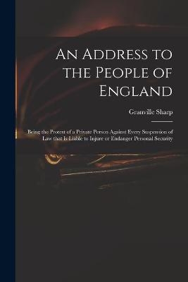 An Address to the People of England - Granville 1735-1813 Sharp