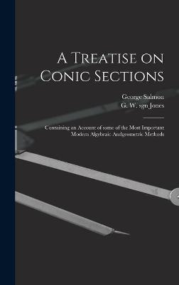 A Treatise on Conic Sections - George 1819-1904 Salmon