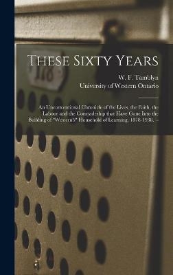 These Sixty Years