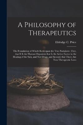 A Philosophy of Therapeutics - 