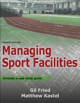 Managing Sport Facilities - Fried, Gil; Kastel, Matthew