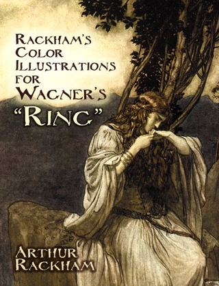 Rackham's Color Illustrations for Wagner's &quote;Ring&quote;