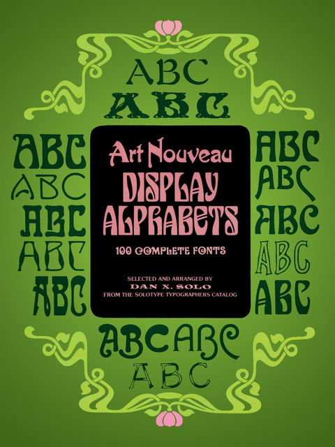 Art Nouveau Display Alphabets -  Dan X. Solo