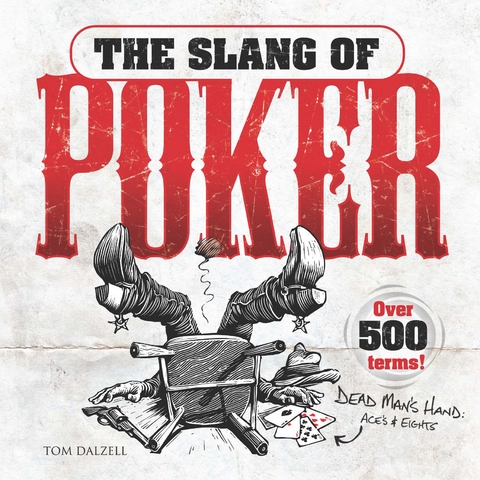 The Slang of Poker - Tom Dalzell