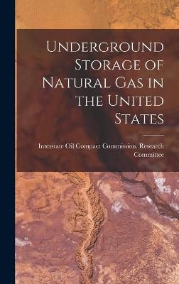 Underground Storage of Natural Gas in the United States