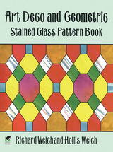 Art Deco and Geometric Stained Glass Pattern Book - Richard Welch, Hollis Welch