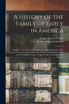 A History of the Family of Early in America