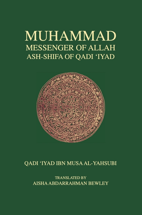 Muhammad, Messenger of Allah - Qadi Iyad