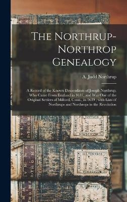 The Northrup-Northrop Genealogy