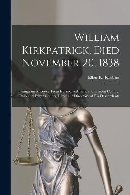 William Kirkpatrick, Died November 20, 1838 - 