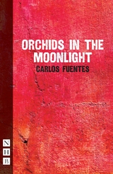 Orchids in the Moonlight -  Carlos Fuentes