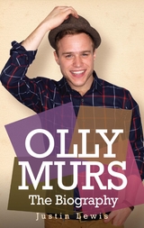 Olly Murs - The Biography - Justin Lewis