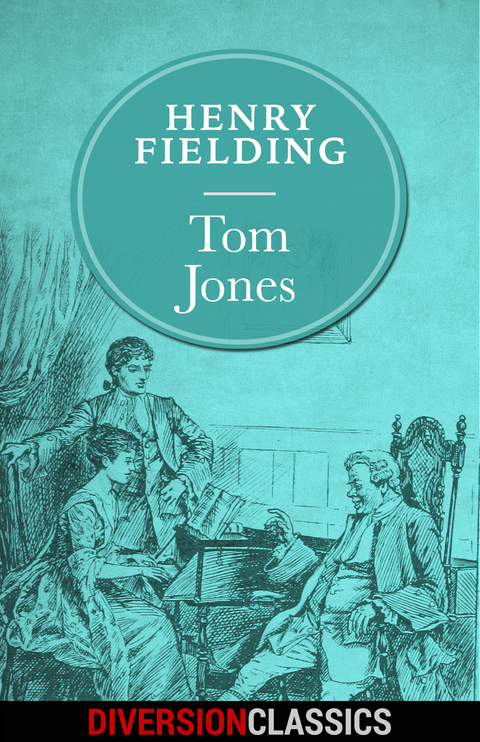 Tom Jones (Diversion Classics) -  Henry Fielding