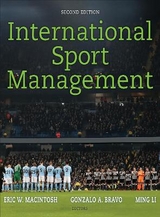 International Sport Management - Macintosh, Eric; Bravo, Gonzalo; Li, Ming