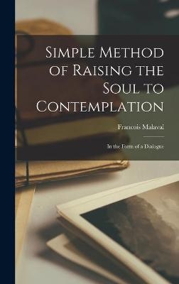 Simple Method of Raising the Soul to Contemplation - 