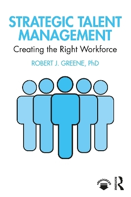 Strategic Talent Management - Robert J. Greene
