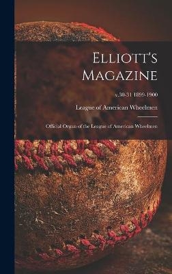 Elliott's Magazine [microform] - 