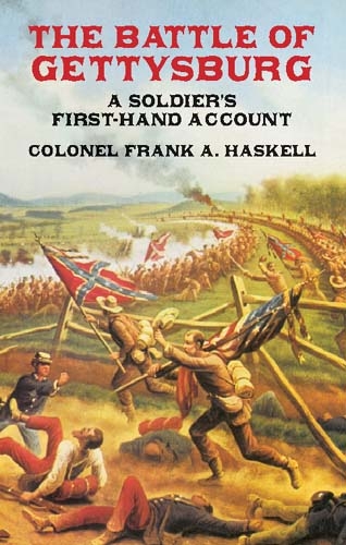 The Battle of Gettysburg - Frank A. Haskel  Col.