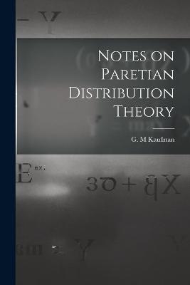 Notes on Paretian Distribution Theory - 
