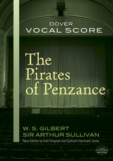 The Pirates of Penzance Vocal Score - W. S. Gilbert, Sir Arthur Sullivan