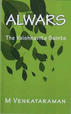 Alwars, The Vaishnavite Saints