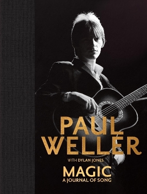 Magic: A Journal of Song - Paul Weller
