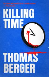 Killing Time -  Thomas Berger