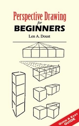Perspective Drawing for Beginners -  Len A. Doust