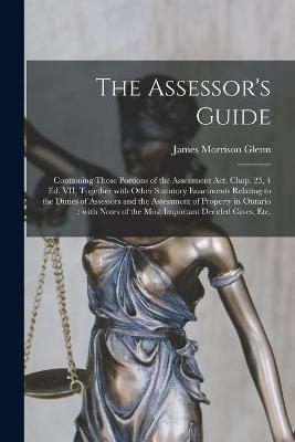 The Assessor's Guide [microform] - 