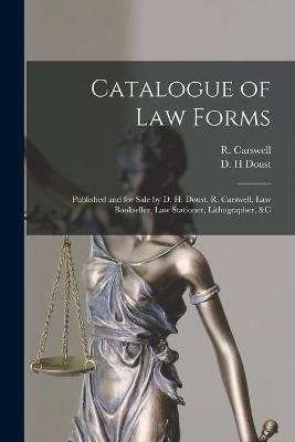 Catalogue of Law Forms [microform] - 