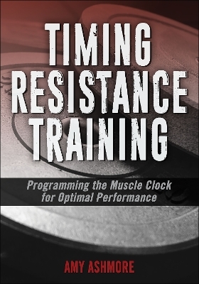 Timing Resistance Training - Amy Ashmore