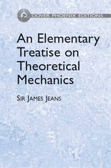 An Elementary Treatise on Theoretical Mechanics - Sir James H. Jeans