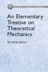 Elementary Treatise on Theoretical Mechanics -  Sir James H. Jeans
