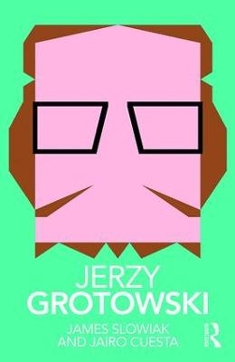 Jerzy Grotowski - James Slowiak, Jairo Cuesta