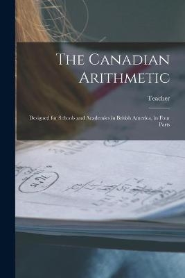 The Canadian Arithmetic [microform] - 