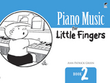 Piano Music for Little Fingers - Ann Patrick Green
