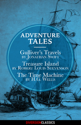 Adventure Tales -  Robert Louis Stevenson,  Jonathan Swift,  H. G. Wells