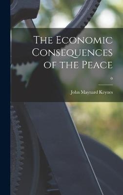 The Economic Consequences of the Peace; 0