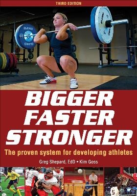 Bigger Faster Stronger - Greg Shepard, Kim Goss
