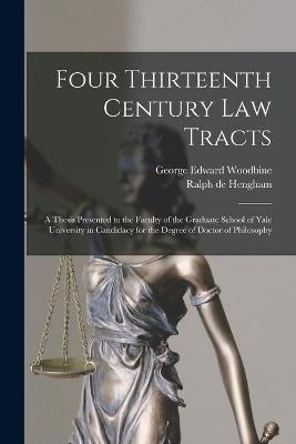 Four Thirteenth Century Law Tracts