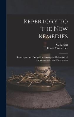 Repertory to the New Remedies