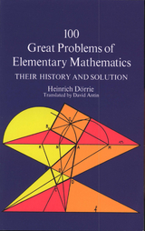 100 Great Problems of Elementary Mathematics -  Heinrich Dorrie