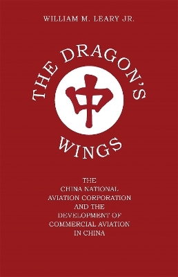 The Dragon's Wings - William M. Leary