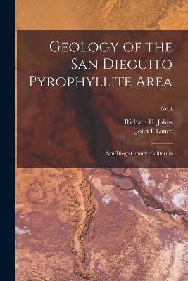 Geology of the San Dieguito Pyrophyllite Area - John F Lance