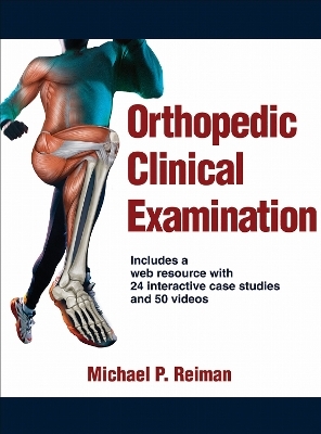 Orthopedic Clinical Examination - Michael P. Reiman