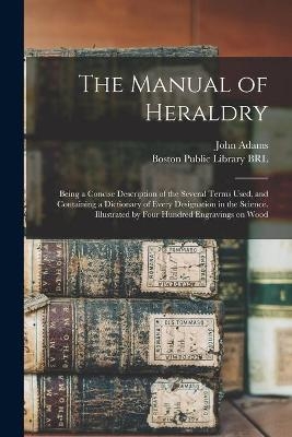 The Manual of Heraldry